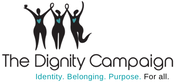 THE DIGNITY CAMPAIGN